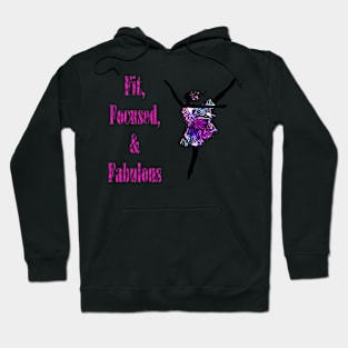 Fit, Focused & Fabulous Hoodie